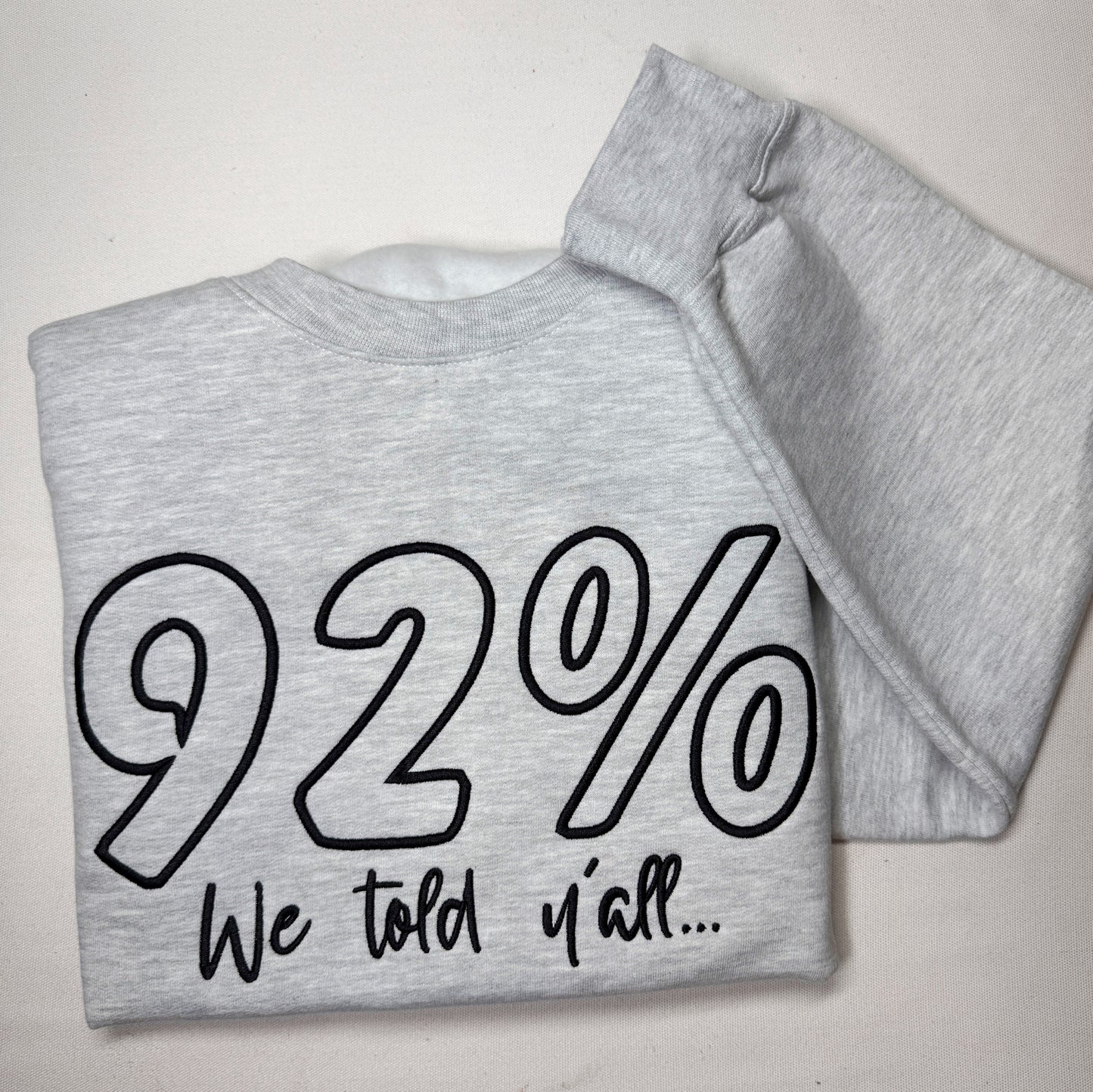 92% Sweatshirt